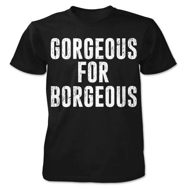 BORGEOUS -Gorgeous- Black T-Shirt