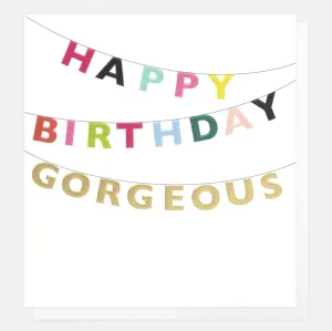 Card | Caroline Gardner Happy Birthday Gorgeous