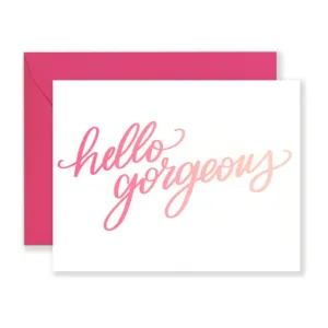 Hello Gorgeous Card