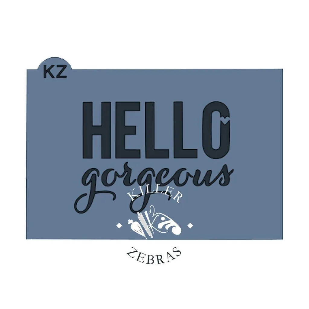 Hello Gorgeous KZ Stencil
