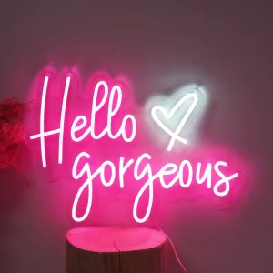 Hello Gorgeous Neon Sign
