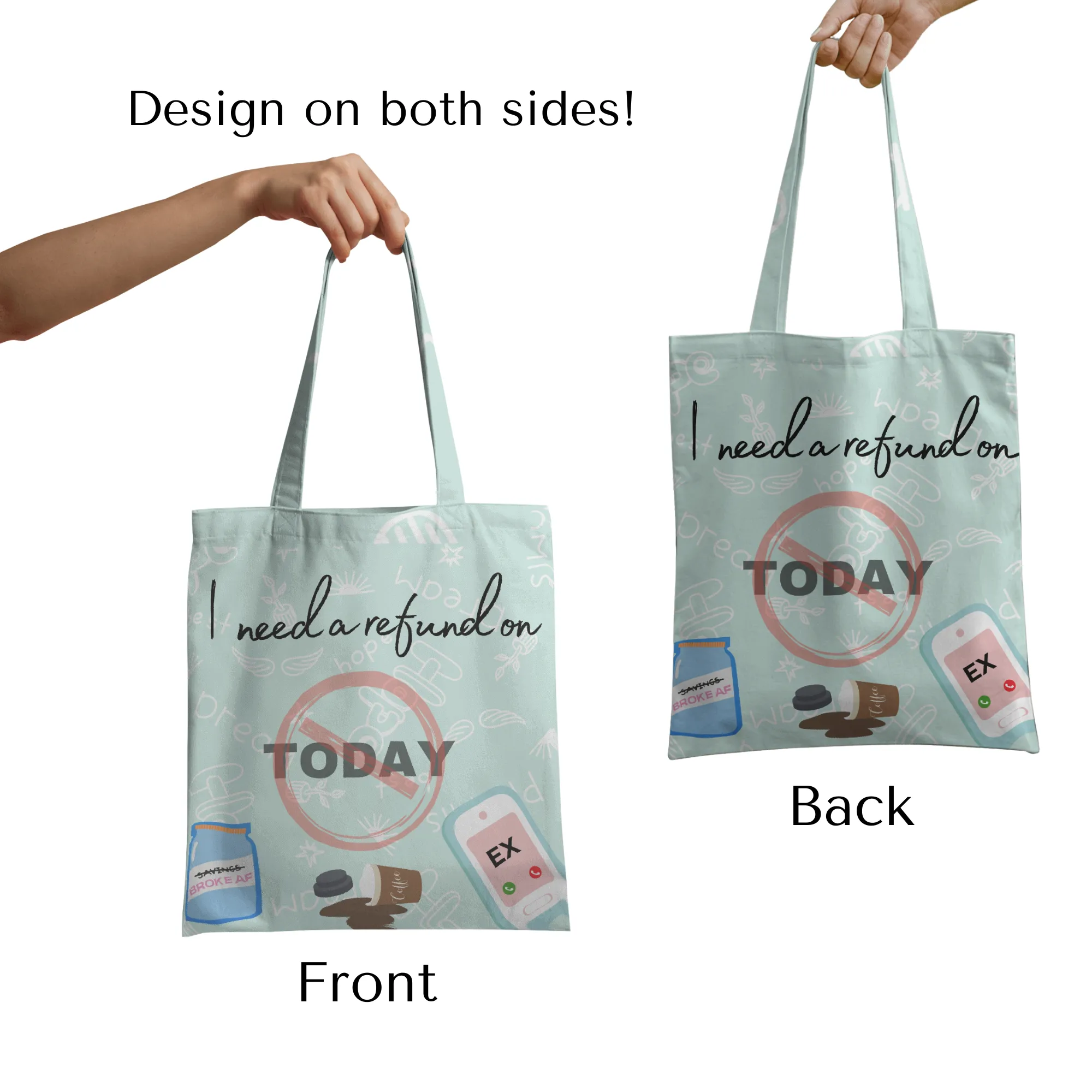 I Need a Refund on Today Tote Bag with Zipper Light Blue