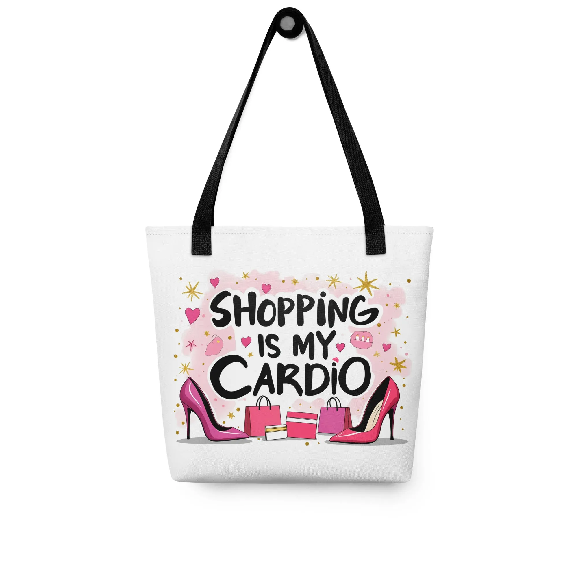 Shopping Is My Cardio Tote Bag
